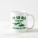 Search for funny trex mugs Birthday