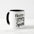 Search for dull your sparkle mugs Quote