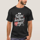 Search for nursing student tshirts Anaesthetist