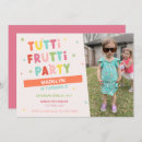 Search for tutti frutti birthday invitations Cute