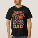 Search for dad gamer tshirts Father