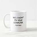 Search for no i will not fix mugs Nerd