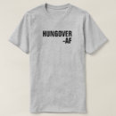 Search for hungover tshirts Funny