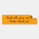 Search for brakes bumper stickers Back off