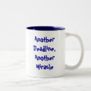 Search for deadline mugs Funny