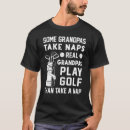 Search for golf grandpa tshirts Hole in one