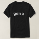 Search for generation x tshirts Typography