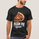 Search for pecan tshirts Lover