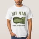 Search for fat man tshirts Nuclear weapon