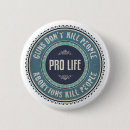Search for pro life badges Guns