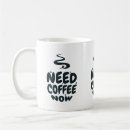 Search for need now mugs Humour