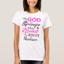 Search for stronger than cancer tshirts Encouragement