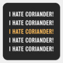 Search for i hate stickers Coriander