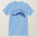 Search for save the dolphins tshirts Oceans