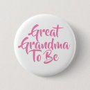 Search for grandma to be baby shower badges Great grandmother