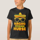 Search for mexican kids tshirts Nacho