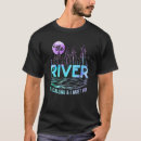 Search for the river is calling tshirts Water