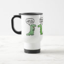Search for t rex travel mugs Funny