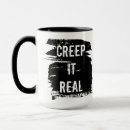 Search for creep mugs Creep it real