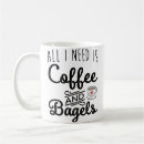 Search for funny bagel mugs Bagels