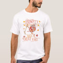 Search for humpty dumpty tshirts Great