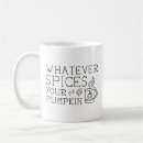 Search for pumpkin spice mugs Humour