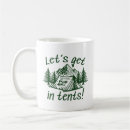 Search for tent mugs Funny