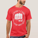 Search for i dont care tshirts Sayings
