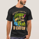Search for fast fish tshirts Fishing