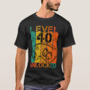 Search for funny 40th birthday tshirts Gamer