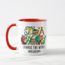 Search for change the world mugs Teacher