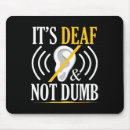 Search for dumb mouse mats Deaf
