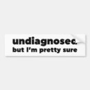 Search for mental illness bumper stickers Humour