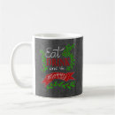 Search for eat drink and be merry mugs Holly