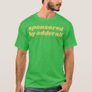 Search for adderall tshirts Survivor