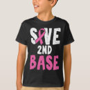 Search for second base tshirts Save