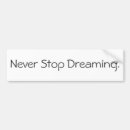 Search for dreaming bumper stickers Believe