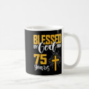 Search for 75 year old birthday mugs God