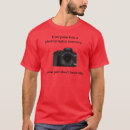 Search for photographer jokes tshirts Don't