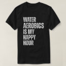 Search for aerobic tshirts Swim lover