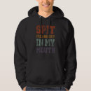 Search for spit hoodies Quote