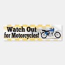 Search for watch out for motorcycles bumper stickers Bike