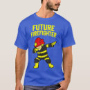 Search for future firefighter tshirts Fire department