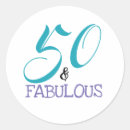 Search for 50 and fabulous stickers 50th birthday