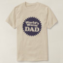 Search for worlds best dad tshirts Papa