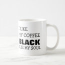 Search for i like my black mugs Soul