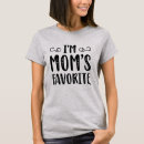Search for moms favorite tshirts I'm mom's favorite