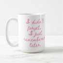 Search for forgetful mugs Sarcastic