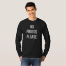 Search for no photos please tshirts Famous