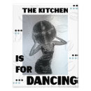 Search for kitchen is for dancing posters Wall
